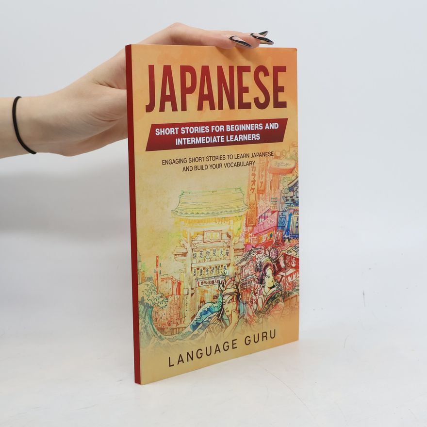 Language Guru Japanese Short Stories for Intermediate Learners