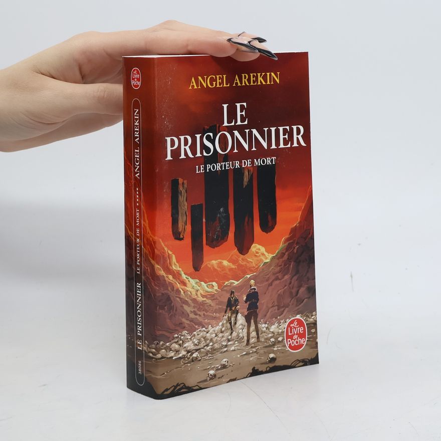 Angel Arekin Le Livre de Poche: Le Prisonnier