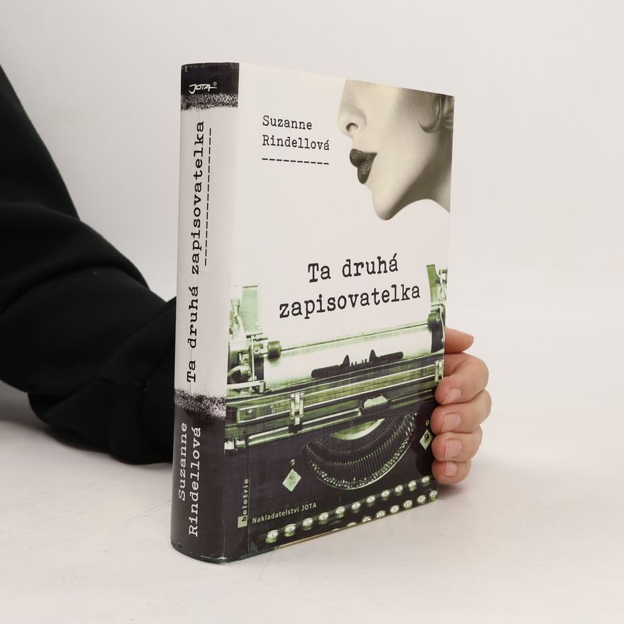 Suzanne Rindell Ta druhá zapisovatelka