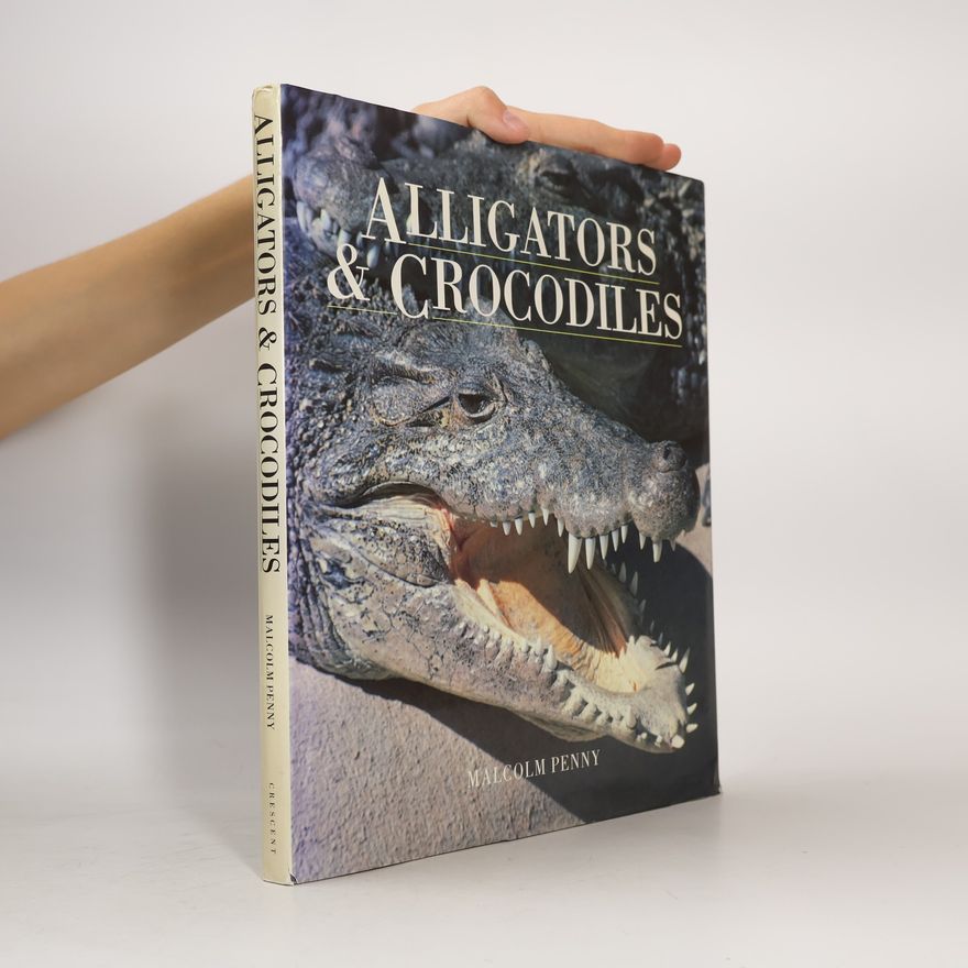 Malcolm Penny Alligators & Crocodiles