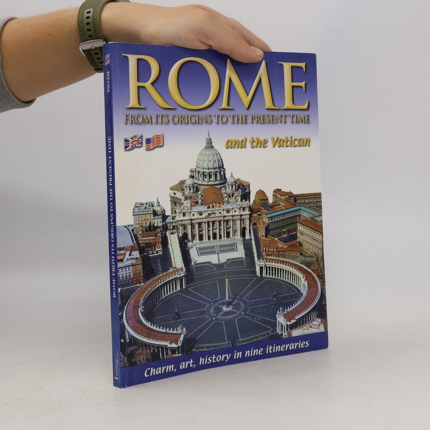 Autorenkollektiv Rome from it's origins to 2000 and the Vatican