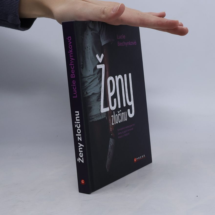 Lucie Bechynková Ženy zločinu