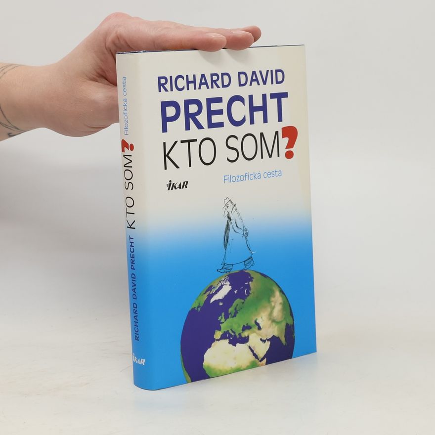Richard David Precht Kto som? Filozofická cesta