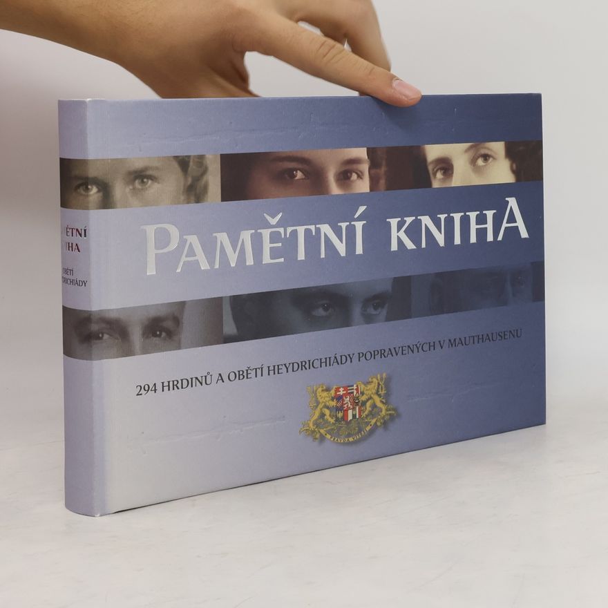 Jaroslav Čvančara Pamětní kniha: 294 hrdinů a obětí heydrichiády popravených v Mauthausenu