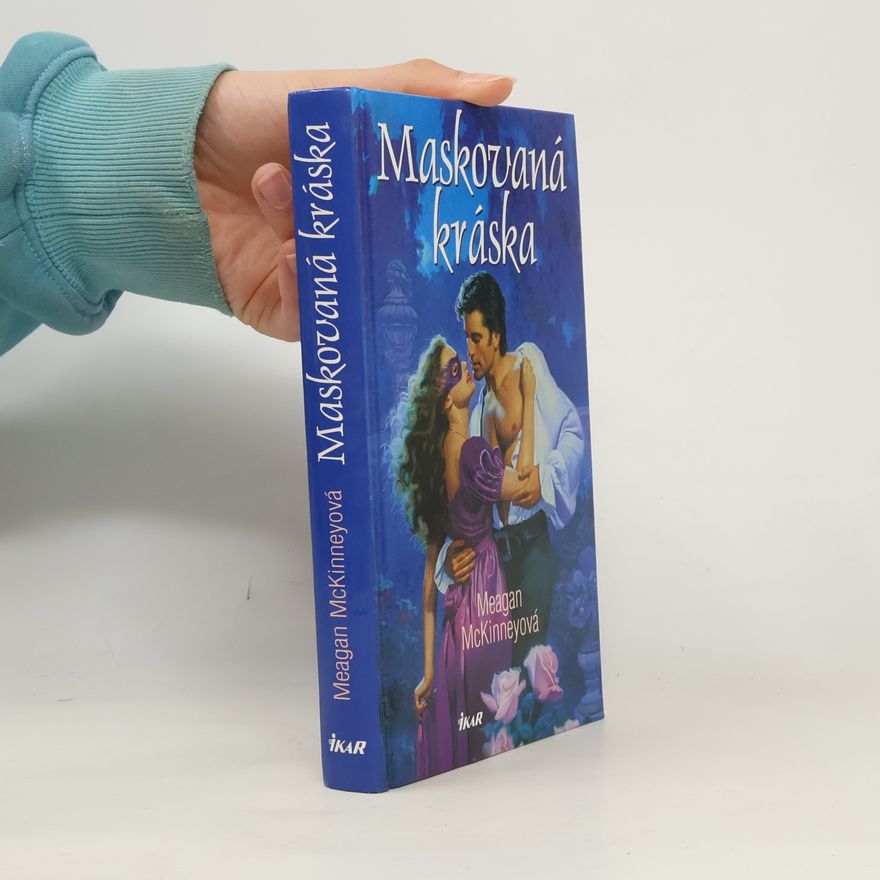 Meagan McKinney Maskovaná kráska
