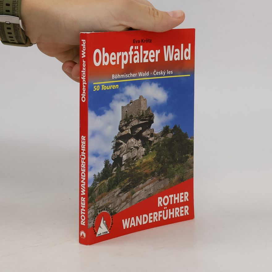 Eva Krötz Rother Wanderführer: Oberpfälzer Wald
