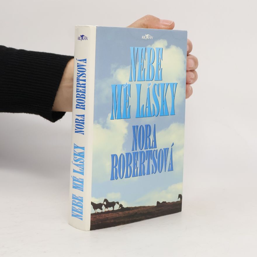 Nora Roberts Nebe mé lásky