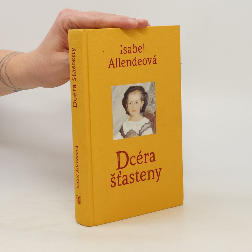 Isabel Allende Dcéra šťasteny