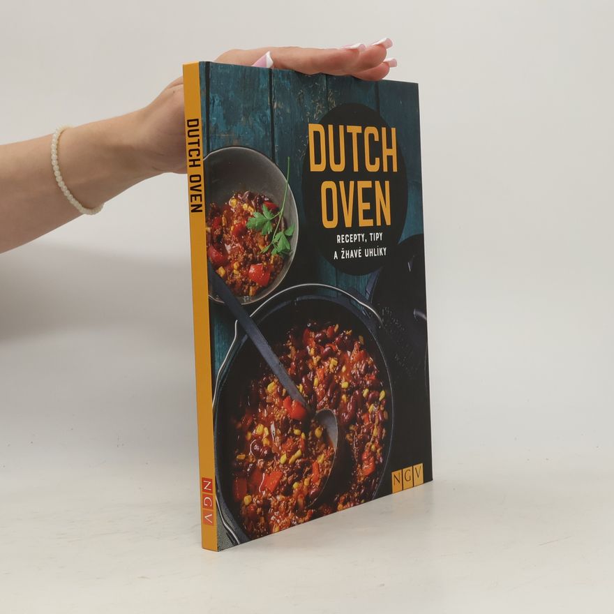Autorenkollektiv Dutch Oven. Recepty, tipy a žhavé uhlíky
