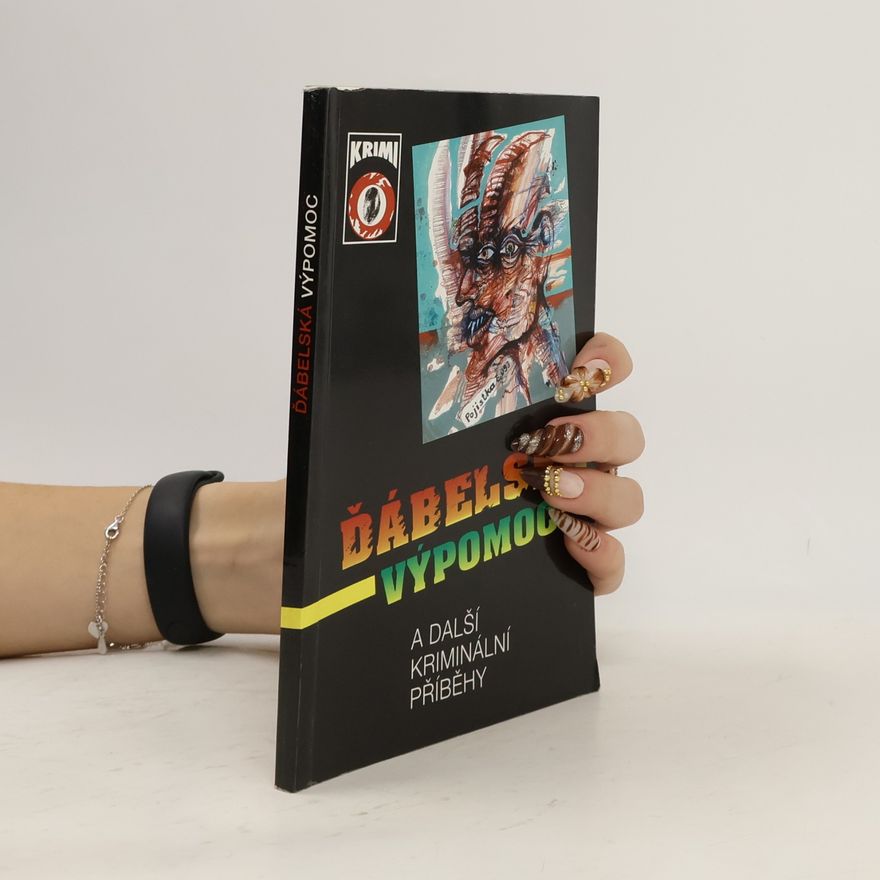 Kolektiv autorů Ďábelská výpomoc a další kriminální příběhy