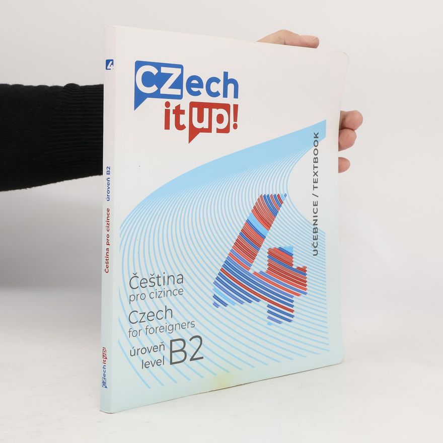 Darina Hradilová Czech it UP! 4 (úroveň B2, učebnice)
