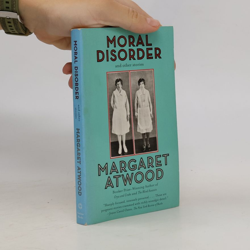 Margaret Atwoodová Moral Disorder and Other Stories