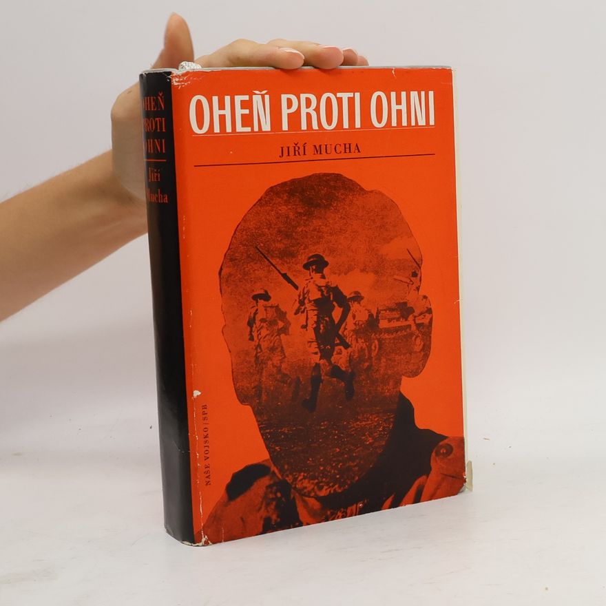 Jiří Mucha Oheň proti ohni