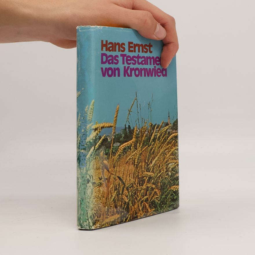 Hans-Ernst Schwiete Das Testament von Kronwied