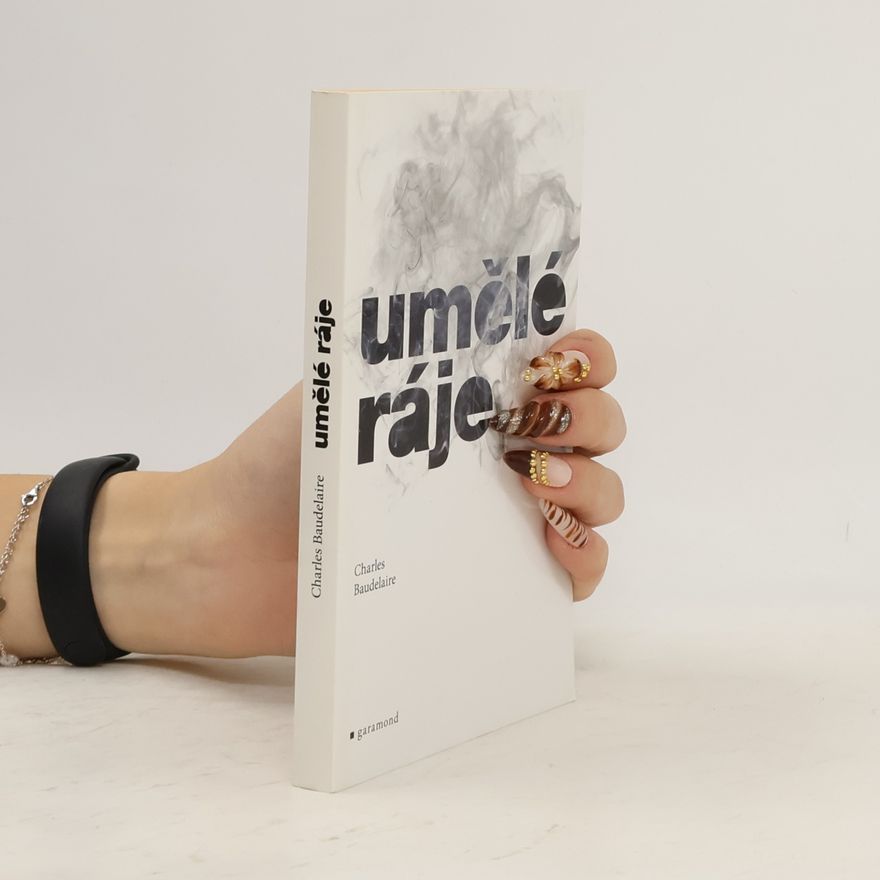 Charles Baudelaire Umělé ráje