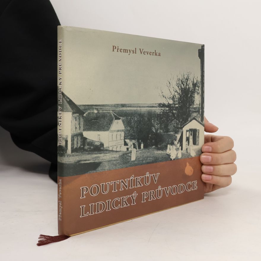 Přemysl Veverka Poutníkův lidický průvodce