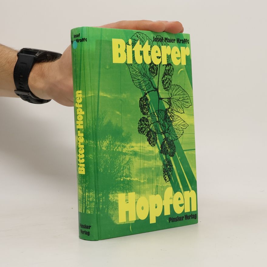 Josef Maier Krafft Bitterer Hopfen