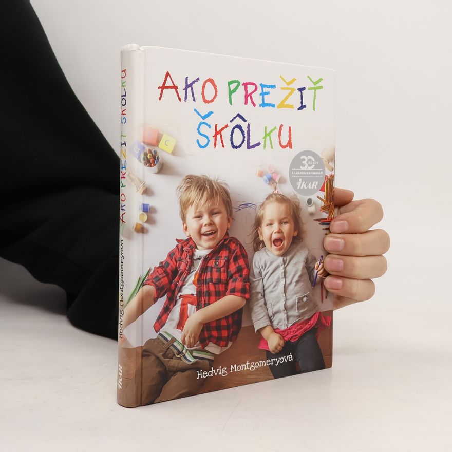 Hedvig Montgomery Ako prežiť škôlku