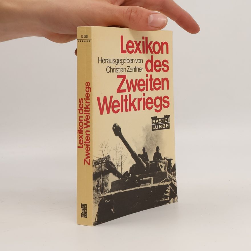 Christian Zentner Lexikon des Zweiten Weltkriegs