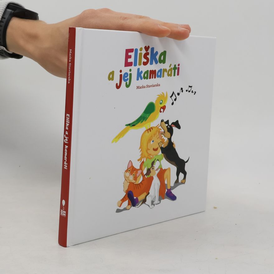 Marka Staviarska Eliška a jej kamaráti