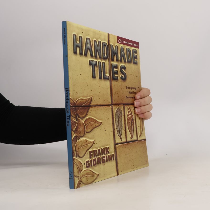 Frank Giorgini Lark Ceramics Book: Handmade Tiles