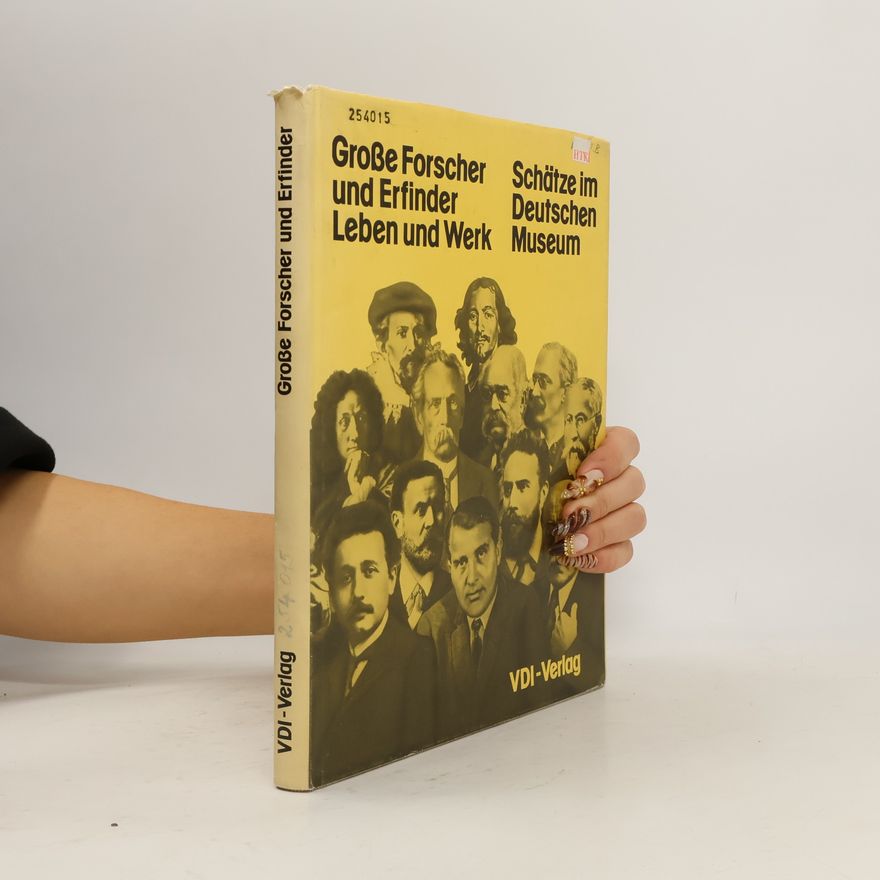 Various authors Grosse Forscher und Erfinder, Leben und Werk