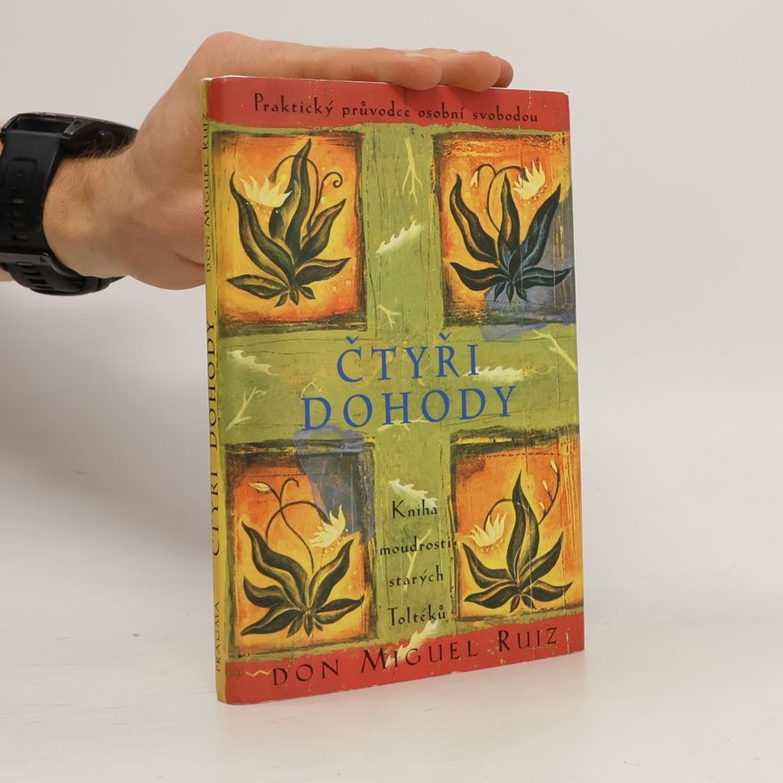 Don Miguel Ruiz Čtyři dohody