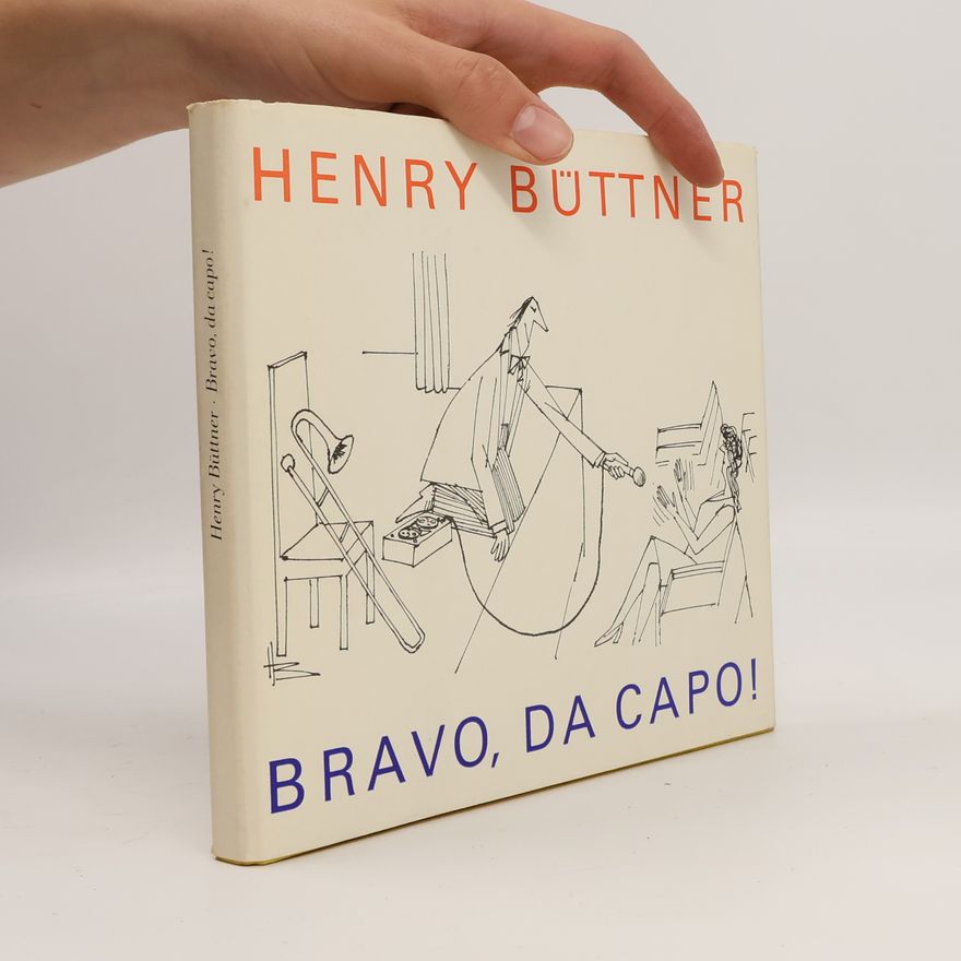 Henry Büttner Bravo, da capo! Karikaturen rund um die Musik