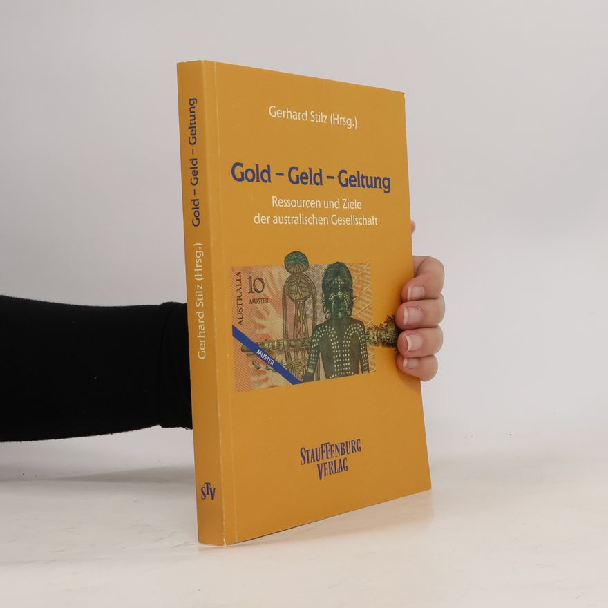 Gerhard Stilz Gold - Geld - Geltung