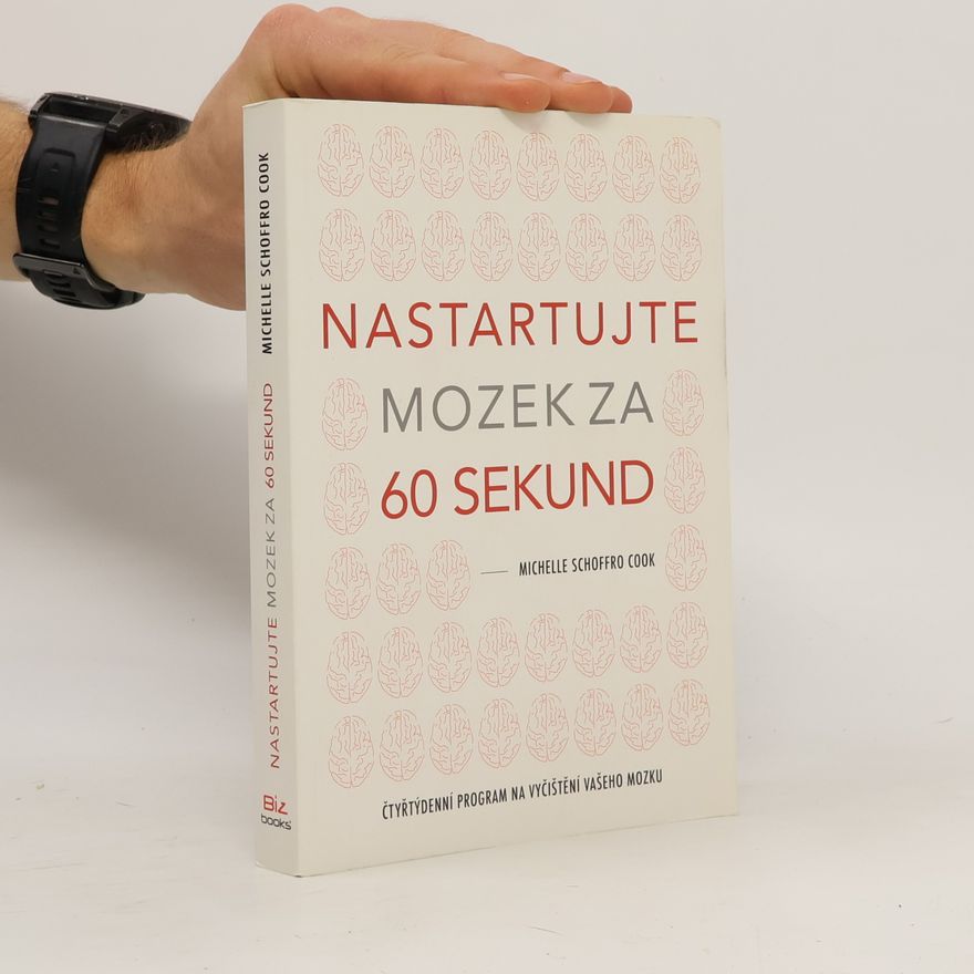 Michelle Schoffro Cook Nastartujte mozek za 60 sekund