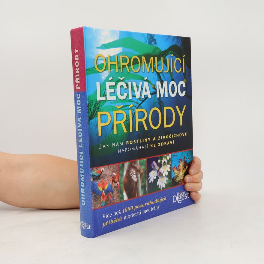 Jack Challoner Ohromující léčivá moc přírody