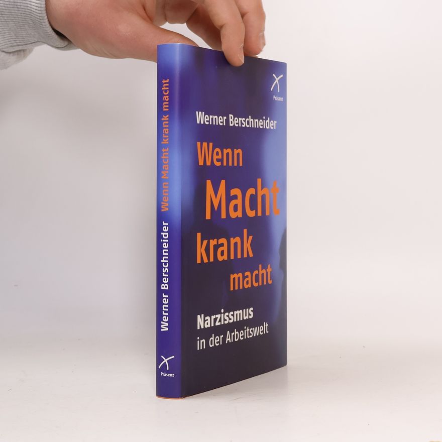 Werner Berschneider Wenn Macht krank macht