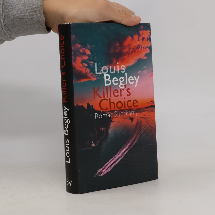 Louis Begley Killer's choice