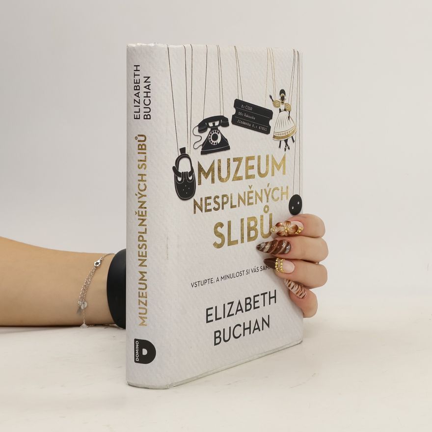 Elizabeth Buchan Muzeum nesplněných slibů