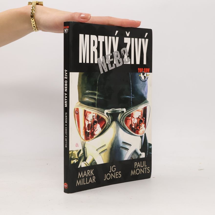 Mark Millar Mrtvý nebo živý