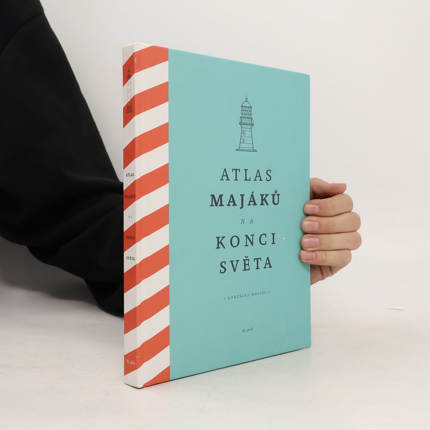 José Luis González Macías Atlas majáků na konci světa