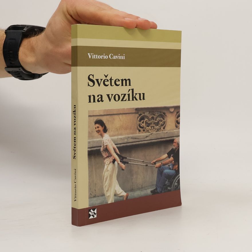 Vittorio Cavini Světem na vozíku