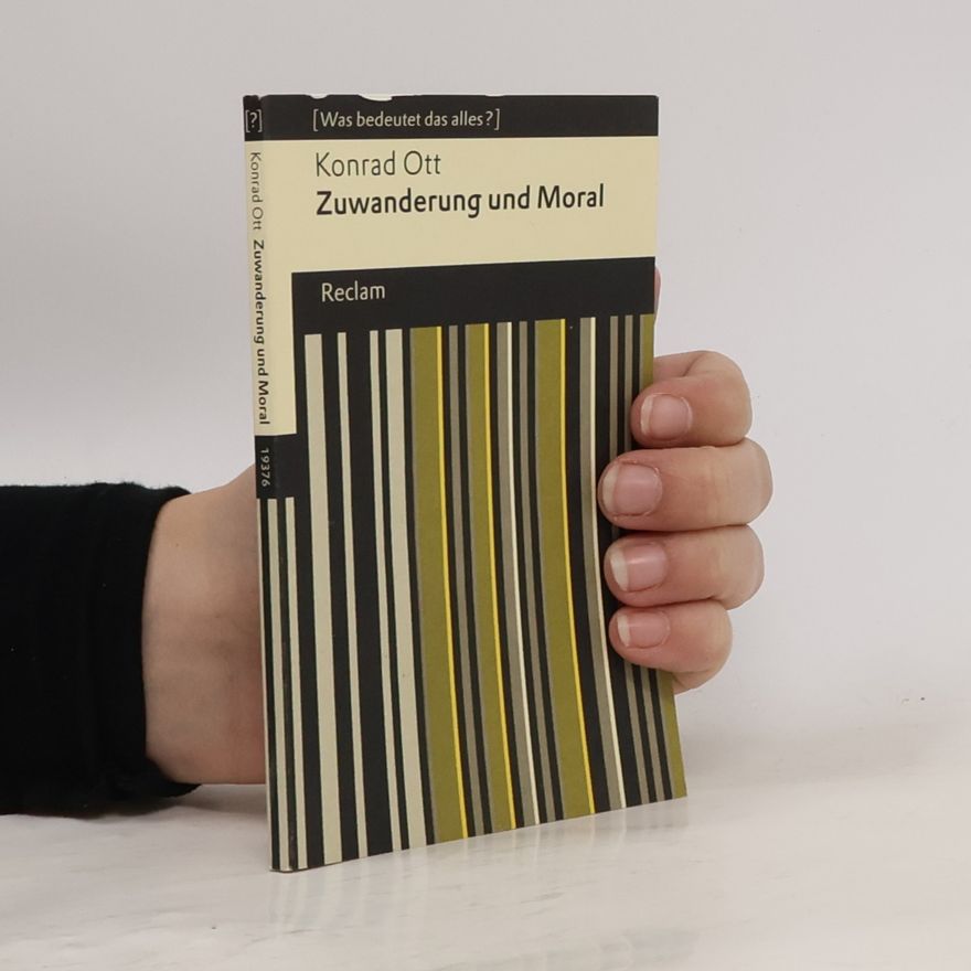 Konrad Ott Zuwanderung und Moral