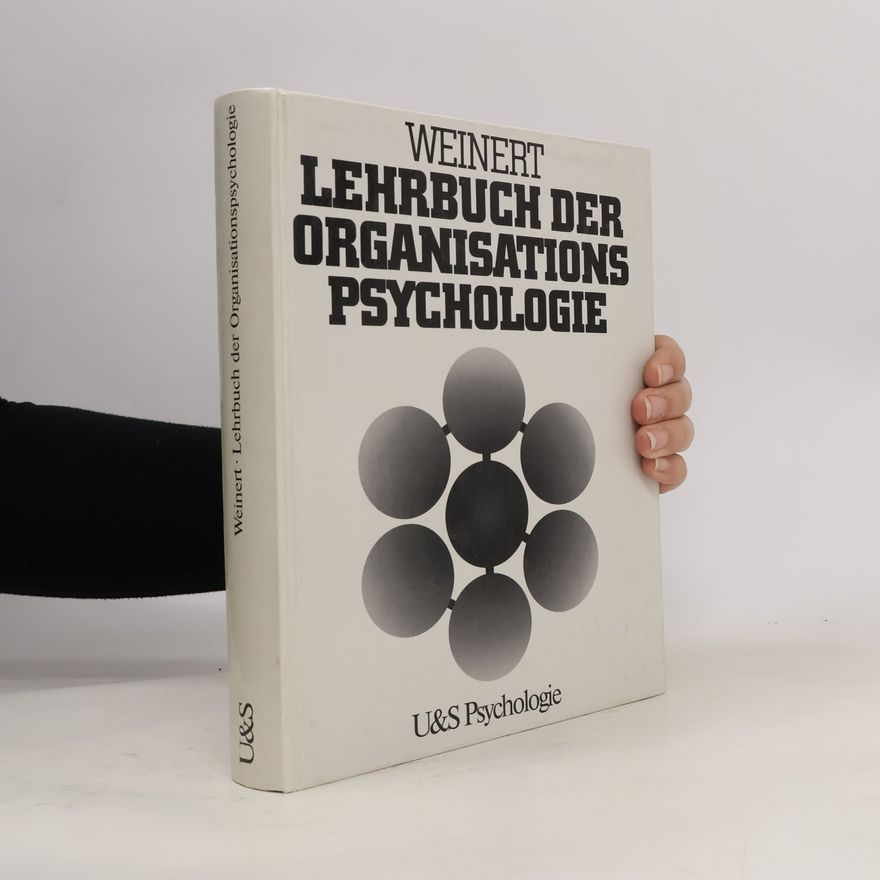 Ansfried B. Weinert Lehrbuch der Organisationspsychologie