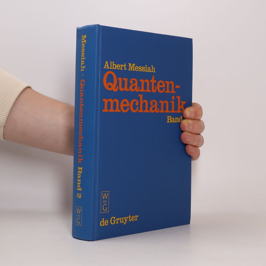 Albert Messiah Quantenmechanik