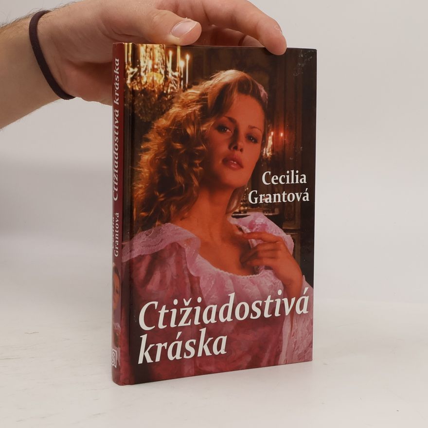 Cecilia Grant Ctižiadostivá kráska