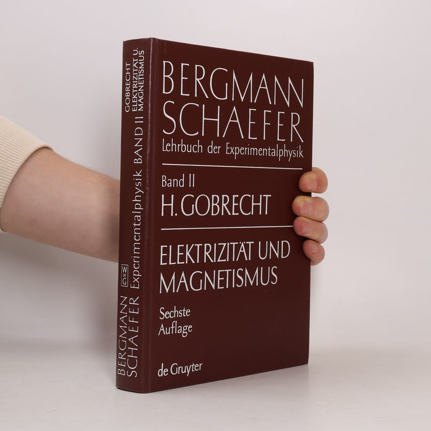 Clemens Schaefer Bergmann Schaefer. Elektrizität und Magnetismus