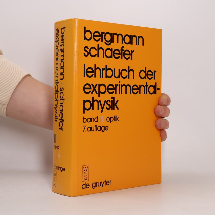 Various authors Lehrbuch der Experimentalphysik. Band III. Optik