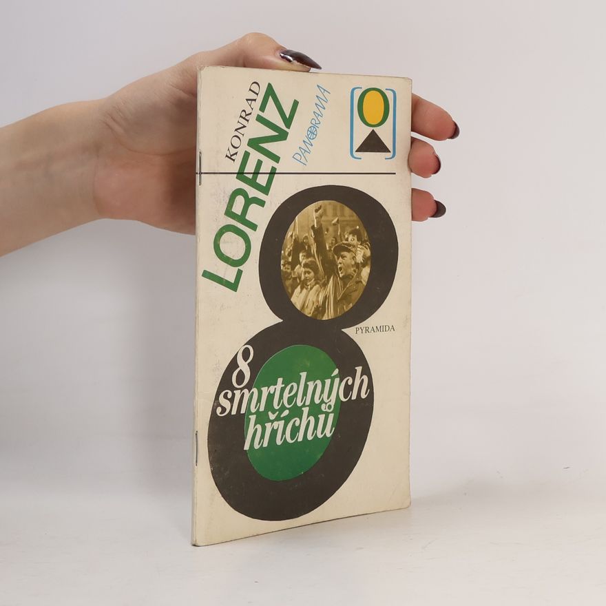 Konrad Lorenz 8 smrtelných hříchů