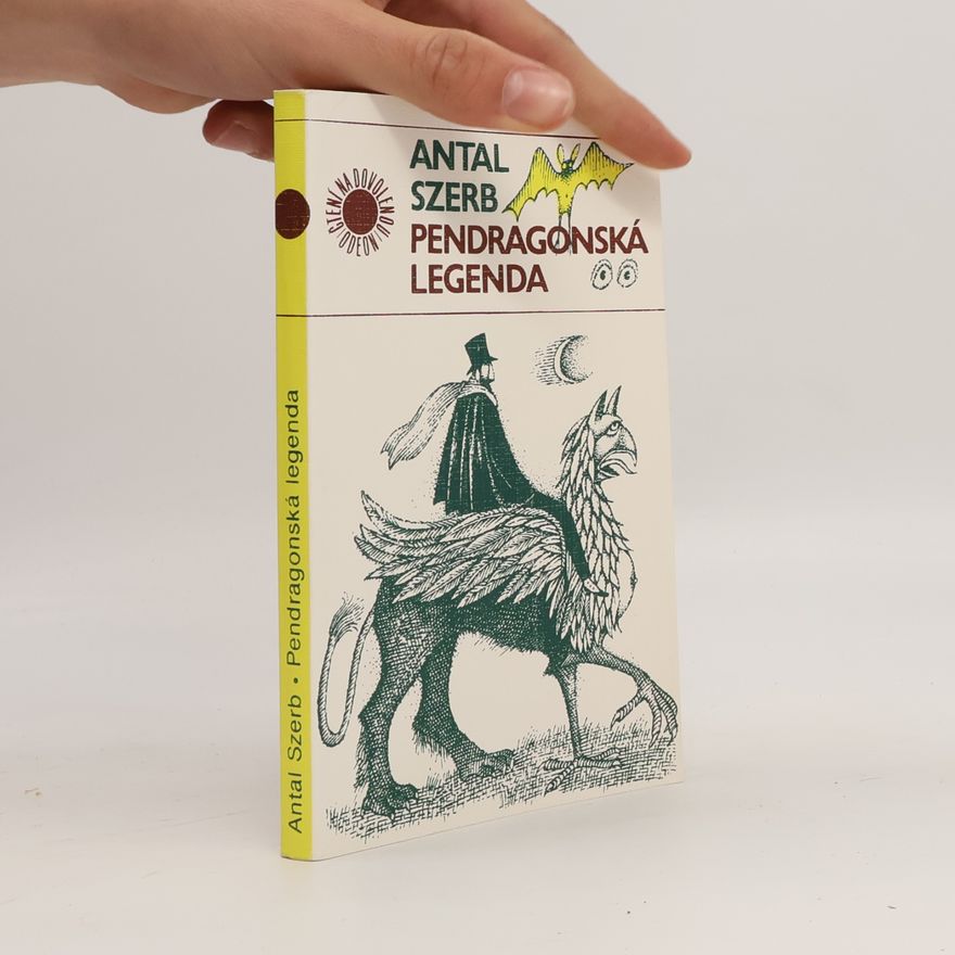 Antal Szerb Pendragonská legenda