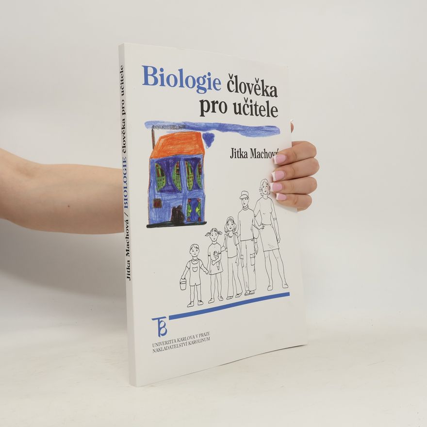 Jitka Machová Biologie člověka pro učitele