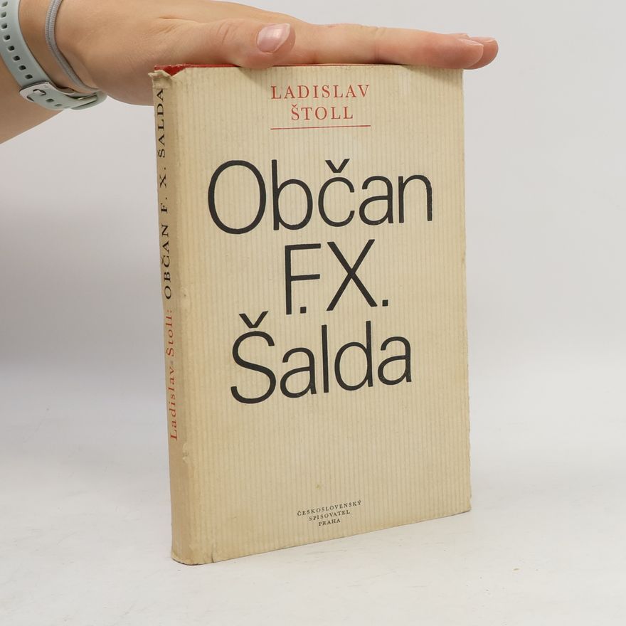 František Xaver Šalda Občan F. X. Šalda