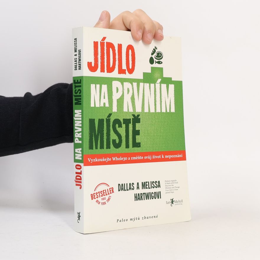 Dallas Hartwig Jídlo na prvním místě