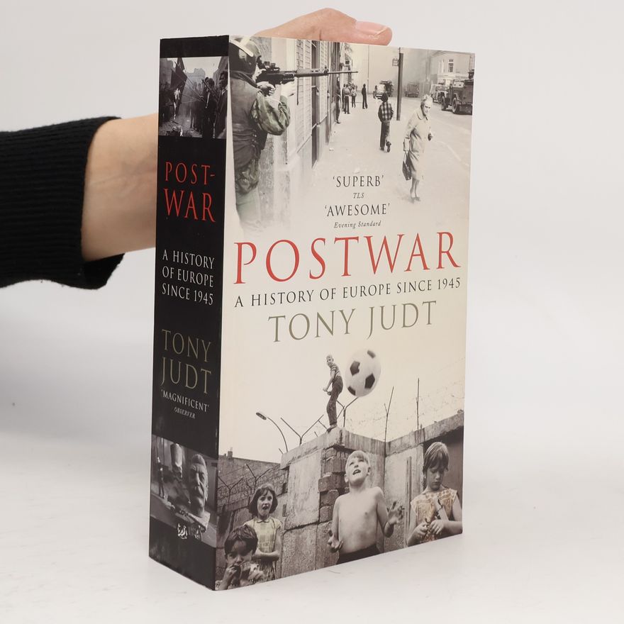 Tony Judt Postwar : a history of Europe since 1945