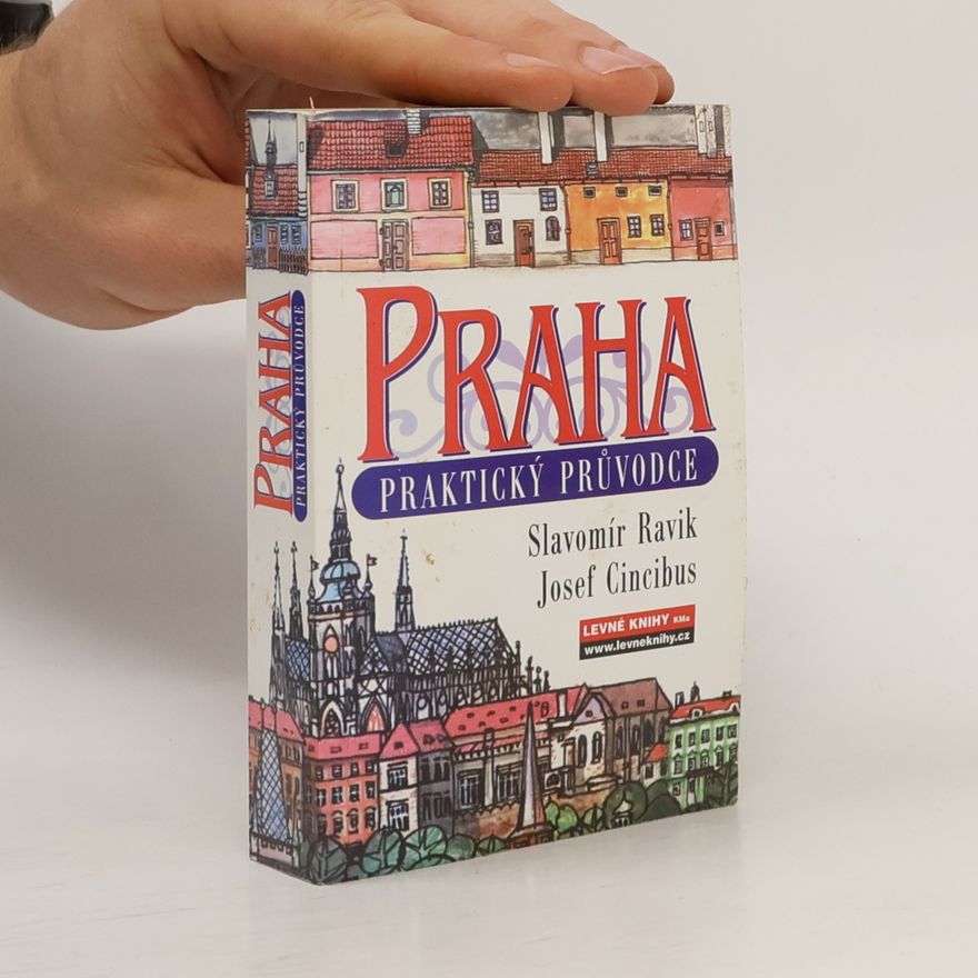Slavomír Ravik Praha. Praktický průvodce